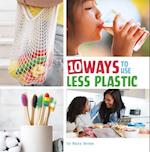 10 Ways to Use Less Plastic