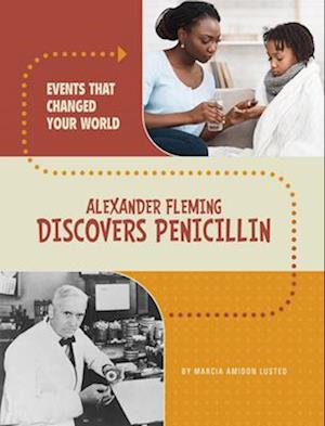 Alexander Fleming Discovers Penicillin