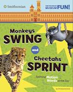 Monkeys Swing and Cheetahs Sprint