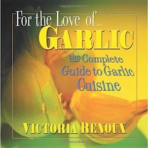 For the Love of Garlic