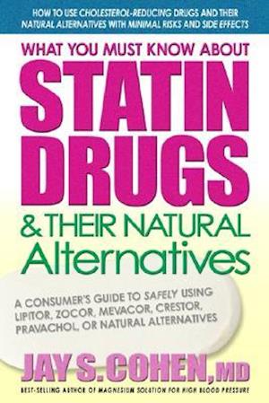 What You Must Know about Statin Drugs & Their Natural Alternatives