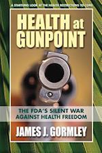 Health at Gunpoint