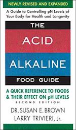 The Acid-Alkaline Food Guide - Second Edition