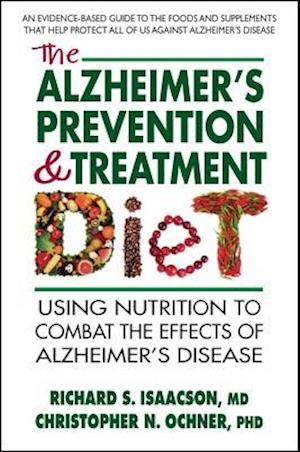 The Alzheimer's Prevention & Treatment Diet