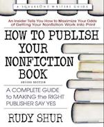 How to Publish Your Nonfiction Book, Second Edition