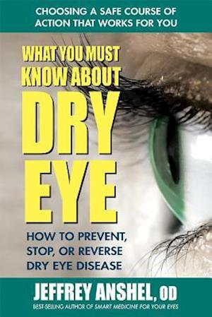 What You Must Know about Dry Eye