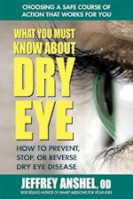 What You Must Know about Dry Eye