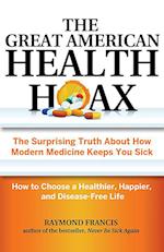 The Great American Health Hoax