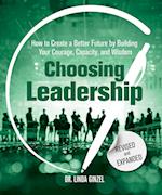 Choosing Leadership: Revised and Expanded