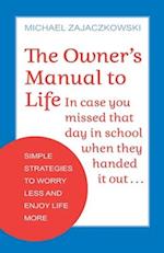 The Owner's Manual to Life