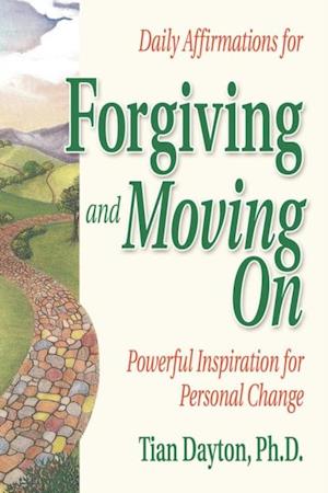 Daily Affirmations for Forgiving and Moving On