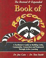 The Revised and Expanded Book of Raccoon Circles