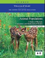 Animal Populations: A Study of Physical, Conceptual, and Mathematical Models TG 