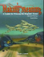 Making Meaning: A Guide for Passing the Regents' Essay