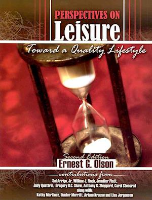 Perspectives on Leisure: Toward a Quality Lifestyle