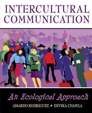 Intercultural Communication: An Ecological Approach