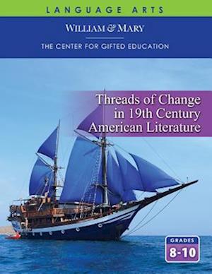 Threads of Change in 19th Century American Literature Student Guide