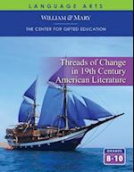 Threads of Change in 19th Century American Literature Student Guide 