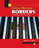 Before/Beyond Borders: An Anthology of Chicano/a Literature