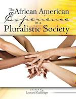 The African American Experience in a Pluralistic Society