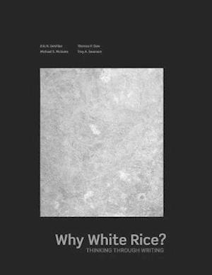 Why White Rice? Thinking Through Writing