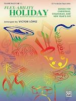 Flex-Ability Holiday -- Solo-Duet-Trio-Quartet with Optional Accompaniment