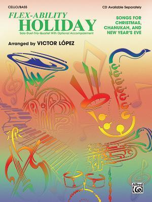 Flex-Ability Holiday -- Solo-Duet-Trio-Quartet with Optional Accompaniment