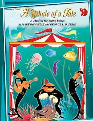 A Whale of a Tale (a Musical for Young Voices)