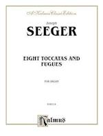 Eight Toccatas and Fugues