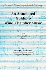 An Annotated Guide to Wind Chamber Music