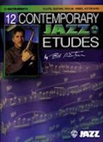 12 Contemporary Jazz Etudes: C Instruments (Flute, Guitar, Vibes, Violin), Book & CD [With CD]