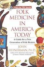Folk Medicine in America Today