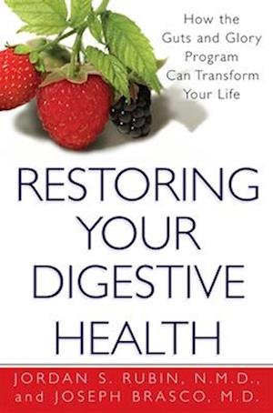 Restoring Your Digestive Health: