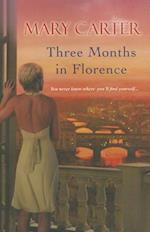 Three Months In Florence