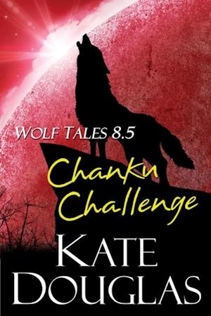 Wolf Tales 8.5: Chanku Challenge