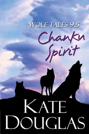 Wolf Tales 9.5: Chanku Spirit