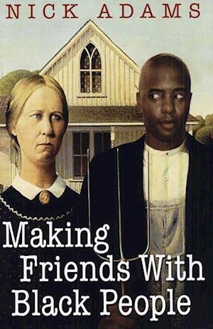 Making Friends With Black People