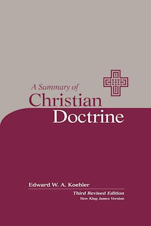 A Summary of Christian Doctrine NKJV