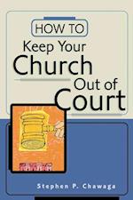 How to Keep Your Church Out of Court