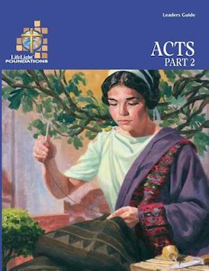Acts, Part 2 - Leaders Guide