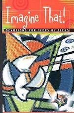 Imagine That! Devotions for Teens by Teens 