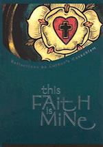 This Faith Is Mine