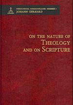 On the Nature of Theology and on Scripture - Theological Commonplaces - 2nd Edition