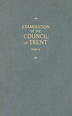 Examination of the Council of Trent, Part II