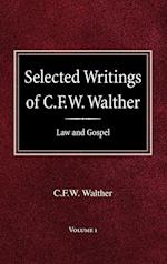 Selected Writings of C.F.W. Walther Volume 1 Law and Gospel