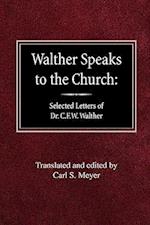 Walther Speaks to the Church