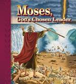 Moses, Gods Chosen Leader