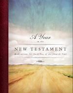 A Year in the New Testament: Meditations for Each Day of the Church Year: Meditations for Each Day of the Church Year 