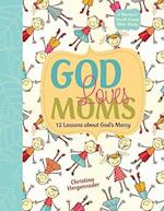 God Loves Moms