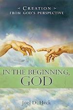 In the Beginning, God